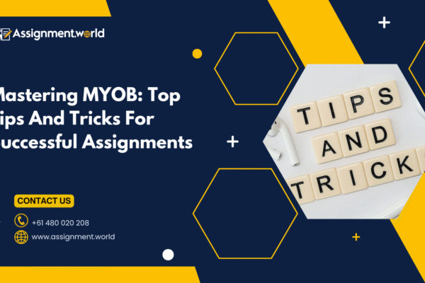 Mastering Myob: Top Tips And Tricks For Successful Assignments Mastering MYOB Top Tips And Tricks For Successful Assignments
