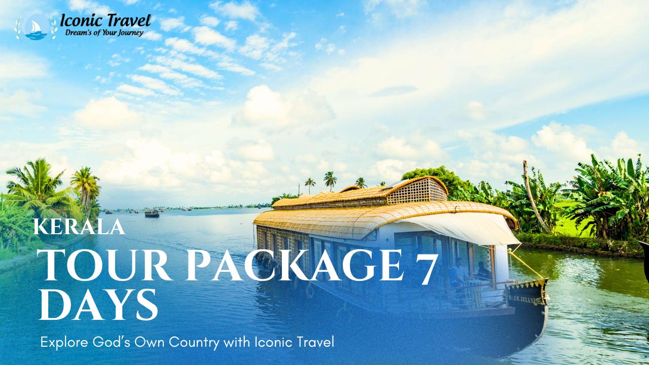 Kerala Tour Package 7 Days